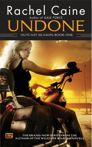 Outcast Season Series: Undone The 1st Book - Rachel Caine N274694