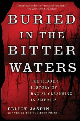 Buried in Bitter Waters: The Hidden History of Racial Cleansing in America  9780465036370_p0_v2_s260x420