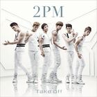 [Biografía] 2PM 140px-2PM-Take-Off-Japanese-Single-Album-COver-Mp3