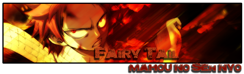 Fairy Tail : Mahou no sen'nyo