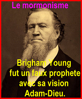 La doctrine de l'Adam-Dieu est une doctrine  Brigham-young-53379f3