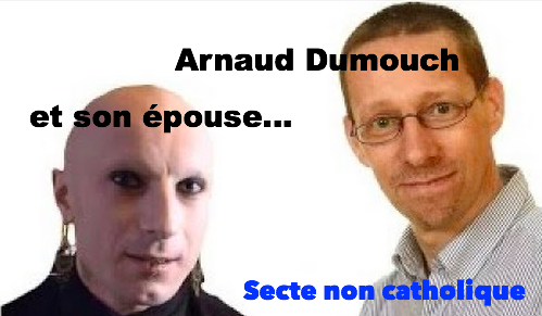 Arnaud Dumouch l'hérétique malin Dumouch-et-sa-femme-5634e7a