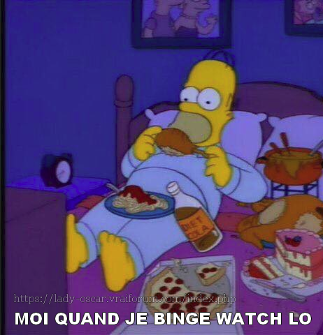 Mes memes Lady Oscar et autres images humoristiques - Page 4 Binge-watch-lo-55f91bf