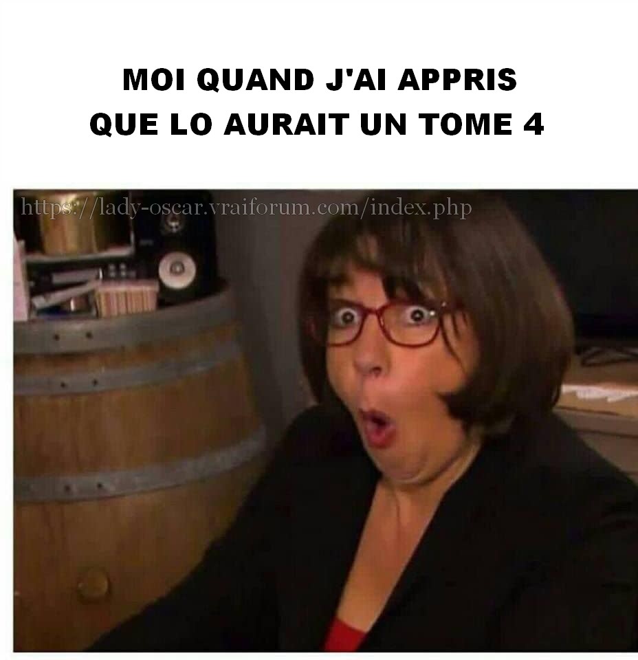 Mes memes Lady Oscar et autres images humoristiques - Page 5 Sans-titre-3-56a75a8