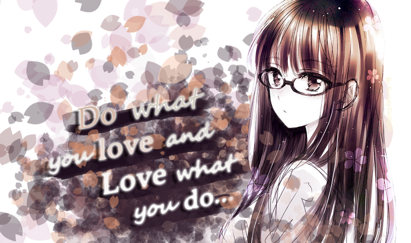 Galerie de Gribouillage de Quelorior ! Do_what_you_love____by_sweetytwilight-darehec