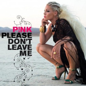 Pink - Please Dont Leave Me (2009) Pinkmtuy