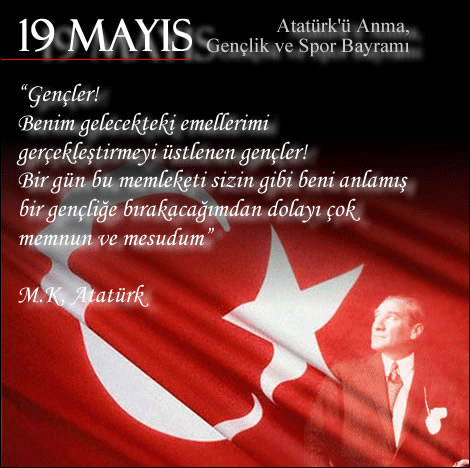 19 Mayıs Gençlik ve Spor Bayramımız Tüm Ulusumuza Kutlu Olsun !!!! 19mayis7xl