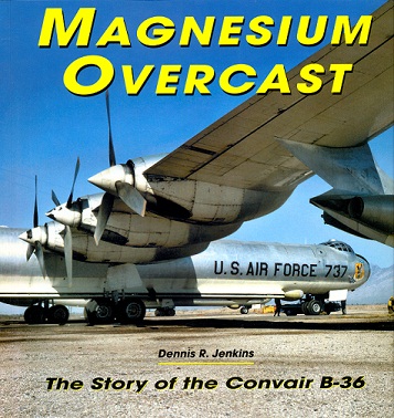 Magnesium Overcast  The story of the Convair B-36 B36_F1-vi