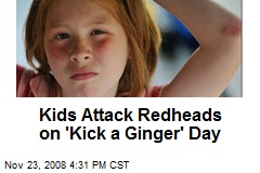 /pw/ix ar #permapost# - Page 2 Kids-attack-redheads-on-kick-a-ginger-day