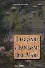 Leggende e Fantasmi del Mare 9788842531876p