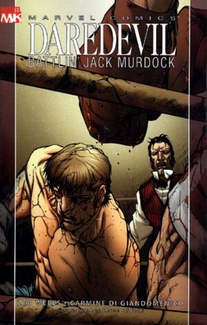 Daredevil - Battlin' Jack Murdock (2007) 300px-Daredevil_Battlin%27_Jack_Murdock_Vol_1_3