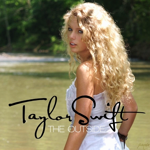 Juego » El Gran Ranking de Taylor Swift [TOP 3 pág 6] - Página 2 The-Outside-FanMade-Single-Cover-taylor-swift-album-14870530-500-500