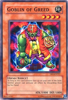 Give "Fan Service" to the card above you - Page 2 GoblinofGreed-DR1-EN-C-UE