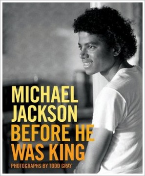 [LIVRE PHOTOS] "Michael Jackson: Before He Was King" - Todd Gray - Todd-gray-1-1391c54