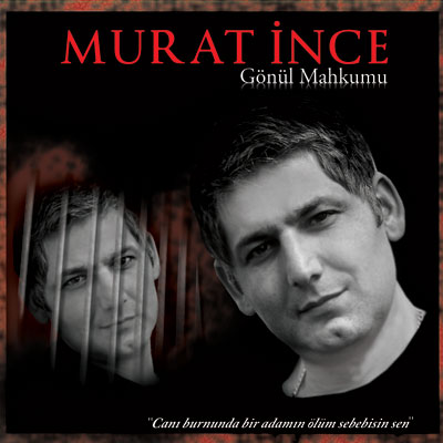  Murat İnce - Gönül Mahkûmu (2011) M_i1-275b067