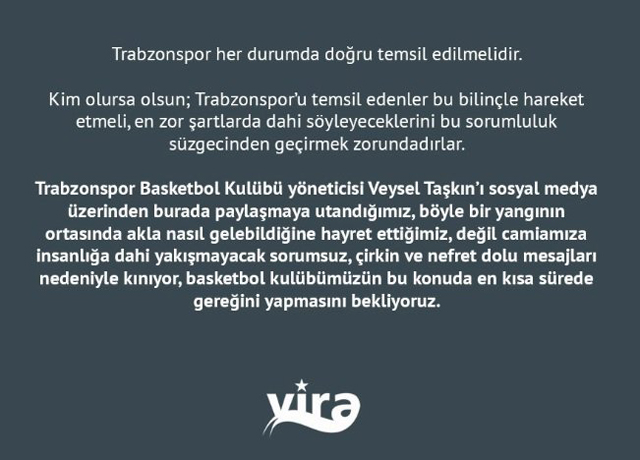 Trabzonspor Basketbol Takımı 2. Başkanı Veysel Taşkın, darbeci askerlerin eşlerinin milletin ganimeti olduğunu söyledi. Vira