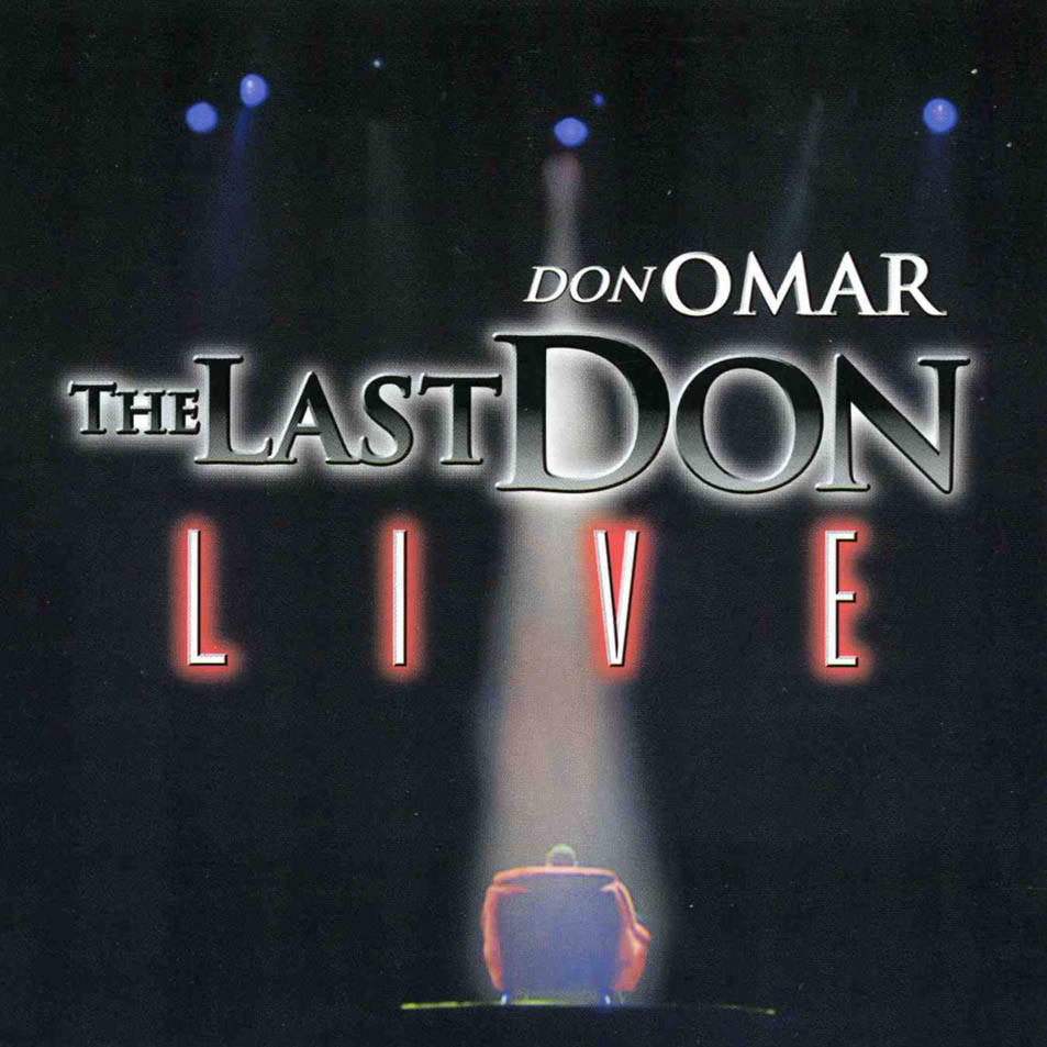 DON OMAR - The last Don LIVE - 2004 - CD FULL (Rapidshare) 4520863e8c8b0ca625c0453792aabc2cb575b65