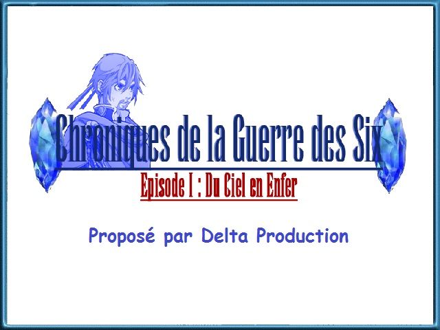 RPG MAKER XP Chroniques de la guerre des Six Titre3-3c2bf3b