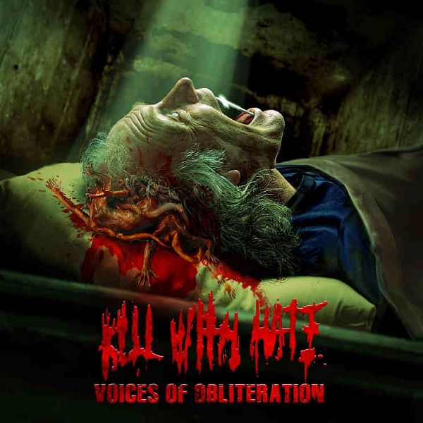 Kill With Hate - Voices Of Obliteration (2012) CoverCbnT1