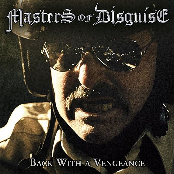 Masters Of Disguise - Back With A Vengeance (2013) Masters_of_Disguise