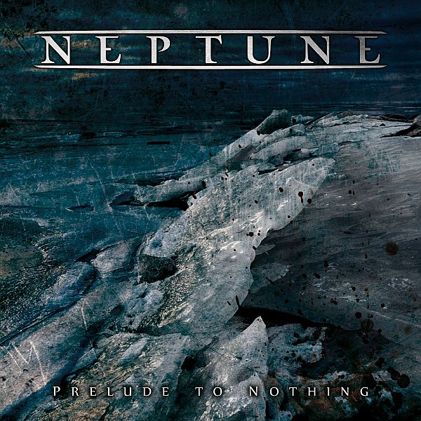 Neptune - Prelude to Nothing (2013) Neptune