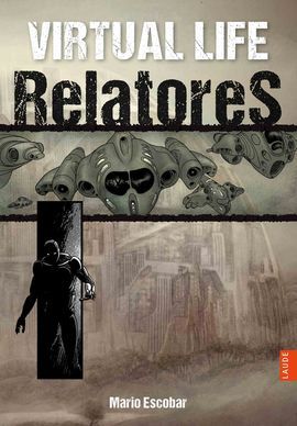 Relatores (Virtual Life 2) - Mario Escobar (ePUB-PDF-MOBI) 2DzqRyw