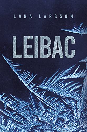 Leibac – Lara Larsson [ePUB-PDF-MOBI] 75cfZ2v