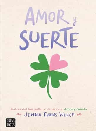 Amor y suerte (Love & Gelato 2) – Jenna Evans Welch [ePUB-PDF-MOBI] RE8qibZ