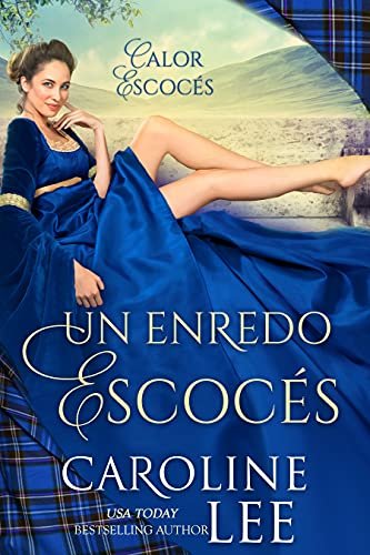 Un Enredo Escocés - Caroline Lee (ePUB-PDF-MOBI) BoPRNWy