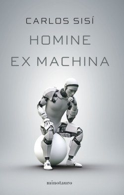 Homine ex machina - Carlos Sisí (ePUB-PDF-MOBI) G0su7OR