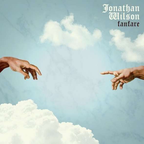 ESTOY ESCUCHANDO... (XI) - Página 20 Jonathan-Wilson-Fanfare-Cover-Art