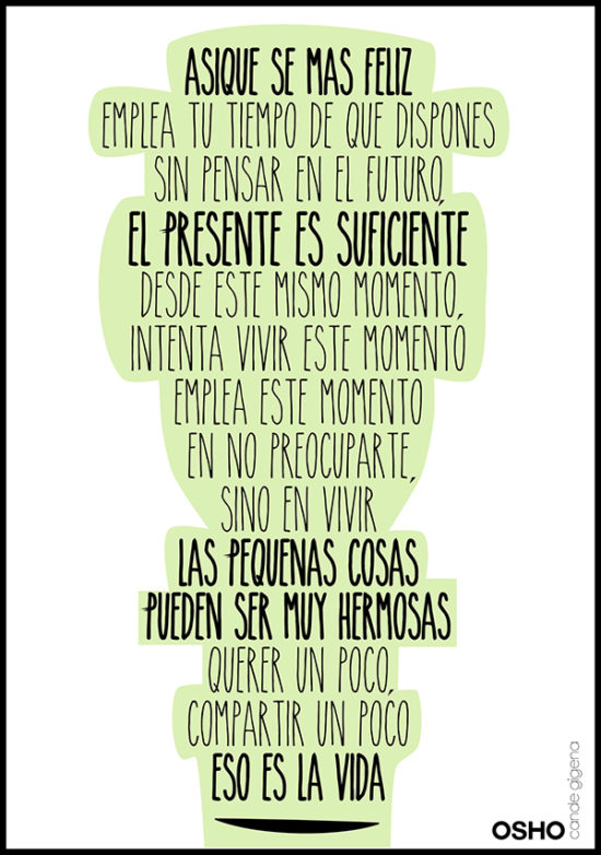 ===Frases Eternas y con otra dimension== Frase-de-Osho-3-550x782