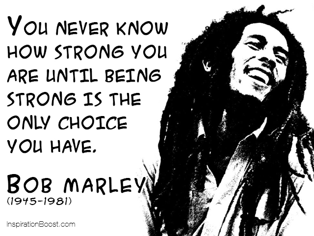 Inspirational Quotes - Page 2 Bob-Marley-Strong-Quotes