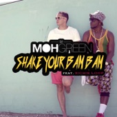 DJ MOH GREEN Feat RICHIE LOOP - SHAKE YOUR BAM BAM  170x170bb