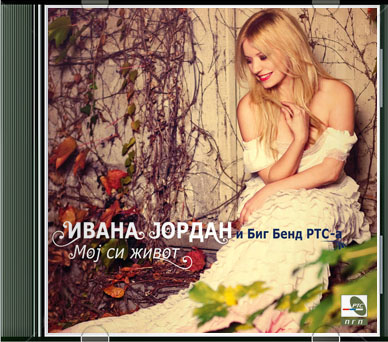 Ivana Jordan I Big Bend RTS-a - Moj Si Zivot (2014) Ivana_Jordan_I_Big_Bend_RTS-a-Moj_Si_Zivot-2014-