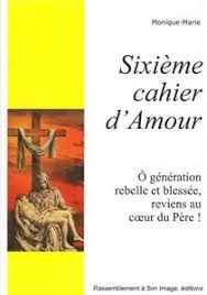 Pour la conversion des Musulmans et des Islamistes  Monique_marie_sixieme_cahier_d_amour