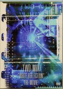 [DVDISO] TWO-MIX – White Reflection – The Movie [2001.08.08] 9103.th