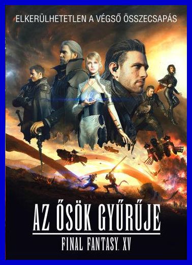 Ősök gyűrűje - Final Fantasy XV (Kingsglaive: Final Fantasy XV) 2016 BRRip.Hun Fi367dc2auzf1d3lb3rw