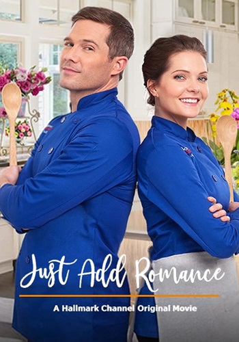 Szerelemmel fűszerezve (Just Add Romance) 2019 HDTV.x264 U21r1c0hlksqgb2brnd2