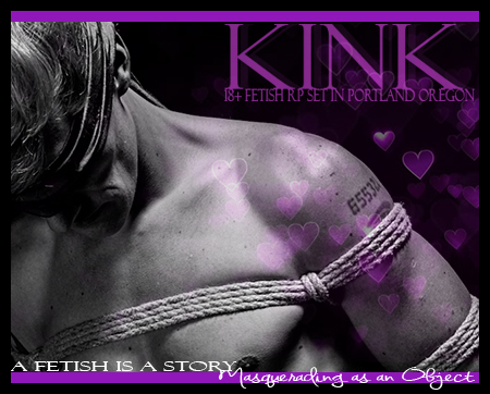 KINK  ♥ 18+ Premium JCINK Fetish RP Vday