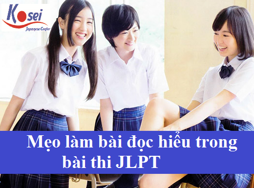 Luyện thi JLPT: Mẹo làm bài đọc hiểu trong bài thi JLPT Meo-lam-bai-doc-hieu-trong-bai-thi-jlpt