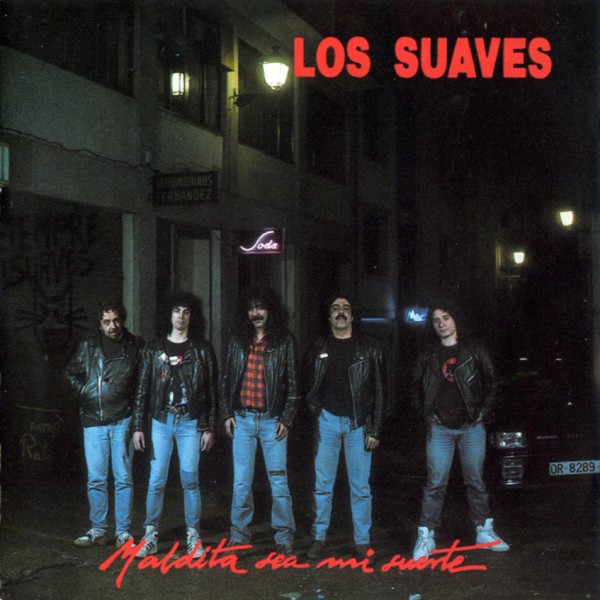 ¿Qué Estás Escuchando? - Página 18 Los_Suaves-Maldita_Sea_Mi_Suerte-Frontal-600x600