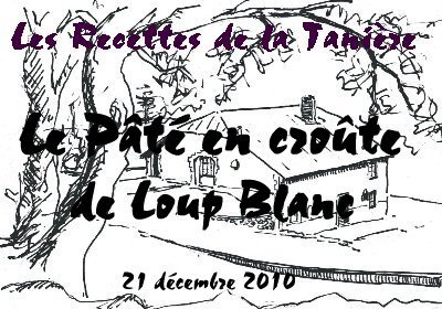 Le Pâté en croûte de Loup Blanc - 21 décembre 2010 Titre