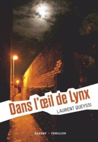 Laurent Queyssi (Romans jeunesses/Nouvelles en ligne ..) Lynx