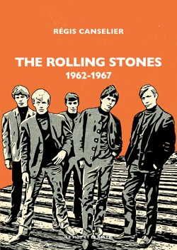 The Rolling Stones 1962-1967 (Régis Canselier) Couv_livre_3033