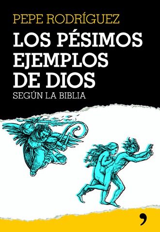 Pepe Rodríguez - Los pésimos ejemplos de Dios (según la Biblia) Pesimos_ejemplos_dios_gr%5B3%5D