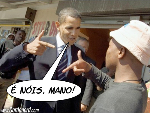 É nois Mano! Obamadogueto