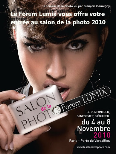 CONCOURS - Votre plus belle photo au salon de la Photo 2010 - Page 5 Salon%20de%20la%20photo%202010-Entr%C3%A9e%20gratuite%20Forum%20Lumix