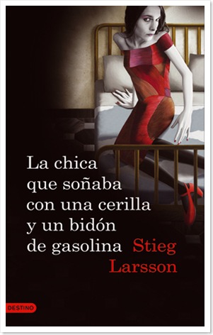 La chica que soñaba con una cerilla y un bidón de gasolina - Stieg Larsson La.chica.que.sonaba.con.una.cerilla.y.un.bidon.de.Gasolina.Stieg.Larsson_thumb%5B2%5D