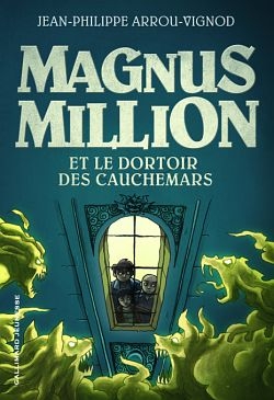 Magnus Million et le Dortoir des Cauchemars 491750072